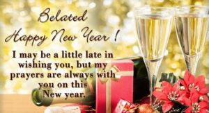 35 Belated Happy New Year 2023 Quotes Wishes &amp; Images